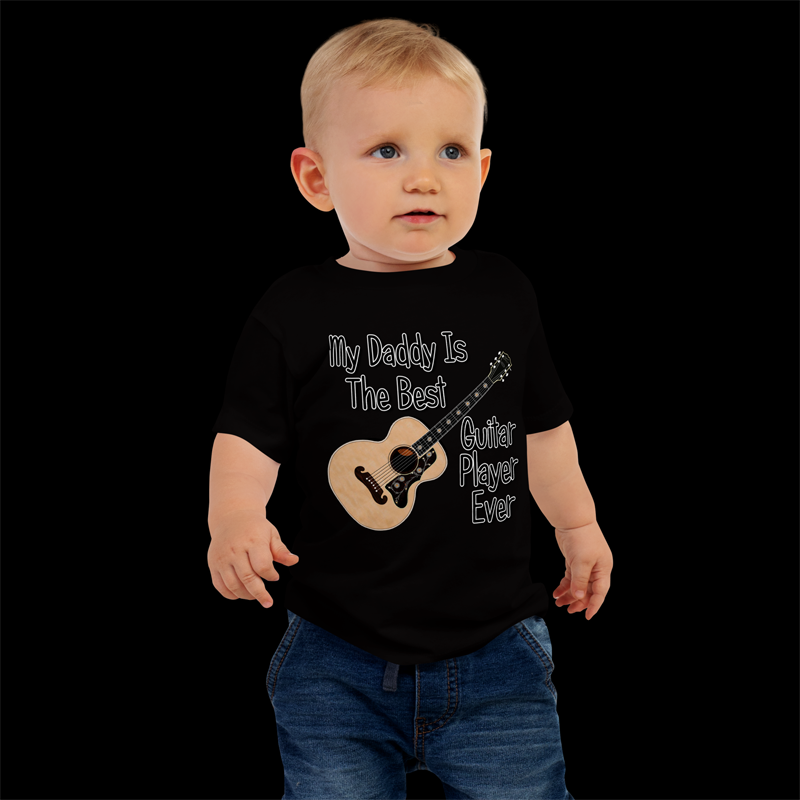 My daddy is the best guitar player ever -  toddler t-shirt